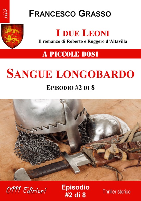 I due Leoni - Sangue longobardo - ep. #2 di 8