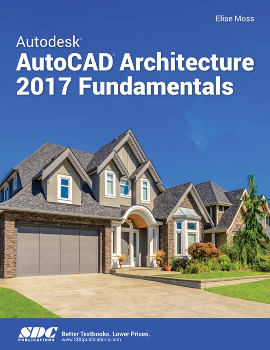 Autodesk AutoCAD Architecture 2017 Fundamentals