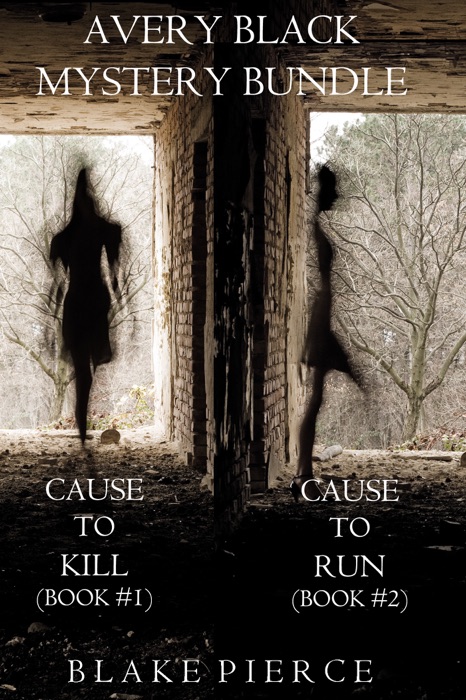 Avery Black Mystery Bundle: Cause to Kill (#1) and Cause to Run (#2)