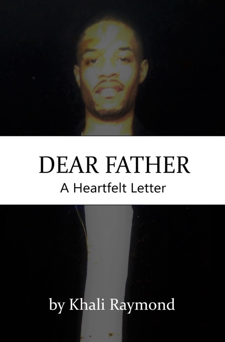 Dear Father: A Heartfelt Letter