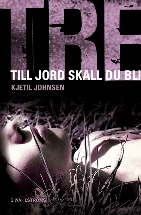 Tre 5 - Till jord skall du bli