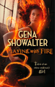 Playing With Fire - Gena Showalter