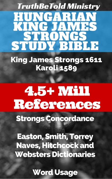 Hungarian King James Strongs Study Bible