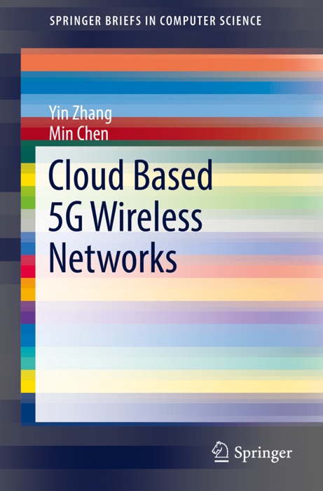 Cloud Based 5G Wireless Networks