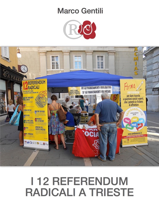 I 12 Referendum Radicali a Trieste