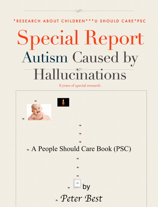 Autism Caused by Hallucinations