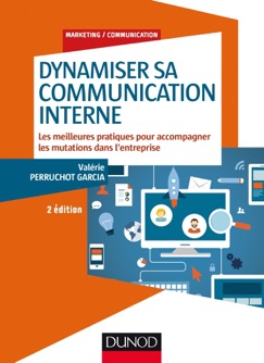 Dynamiser sa communication interne - 2 éd. - Valérie Perruchot Garcia