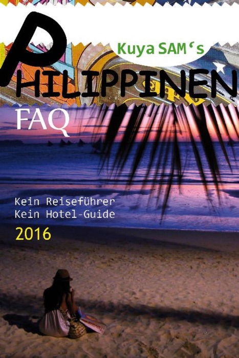 Sam's Philippinen FAQ 2016