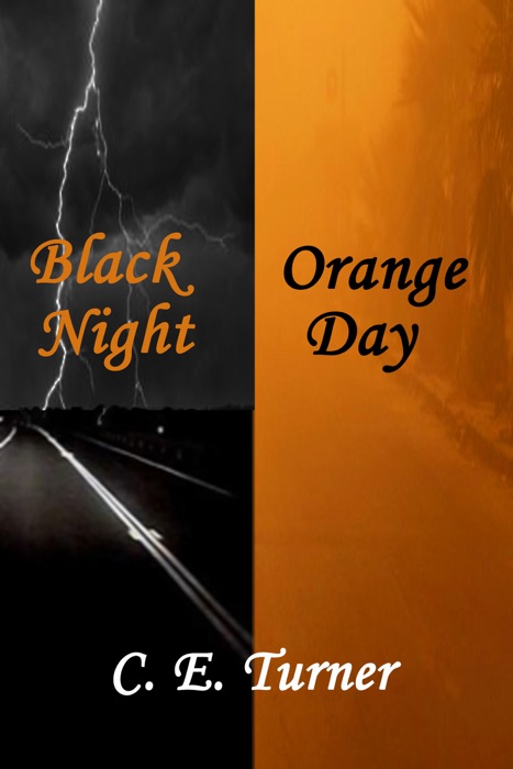 Black Night Orange Day