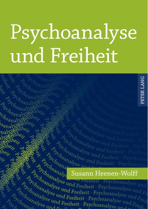 Psychoanalyse und Freiheit