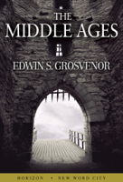 Edwin S. Grosvenor - The Middle Ages artwork