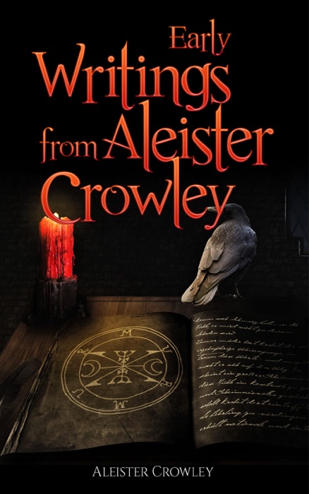 Early Writings of Aleister Crowley