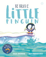 Giles Andreae - Be Brave Little Penguin artwork