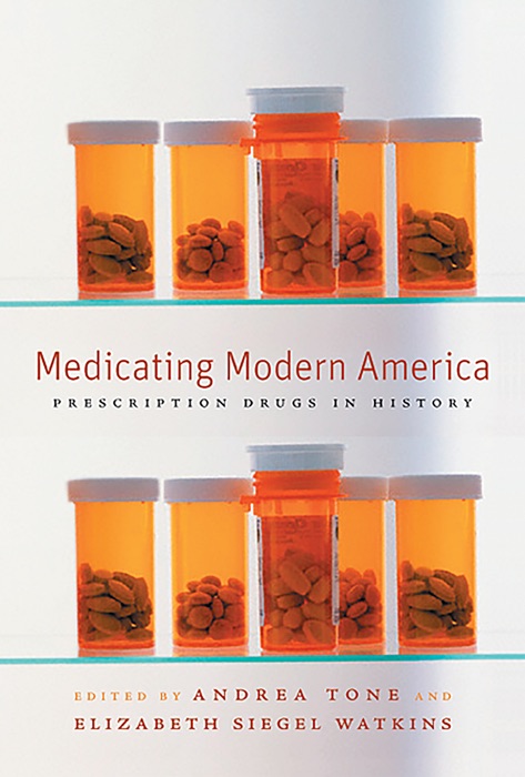 Medicating Modern America