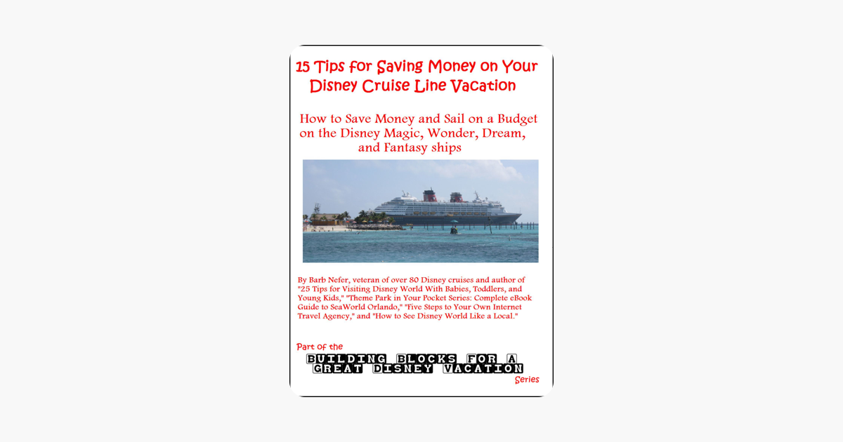 15 Tips For Saving Money On Your Disney Cruise Line Vacation En - 15 tips for saving money on your disney cruise l!   ine vacation en apple books