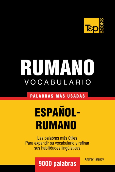 Vocabulario Español-Rumano: 9000 Palabras Más Usadas