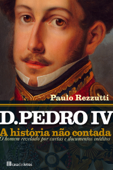 D. Pedro IV - Paulo Rezzuti