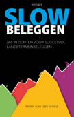 Slow beleggen - Peter van der Slikke