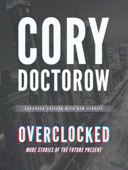 Overclocked - Cory Doctorow