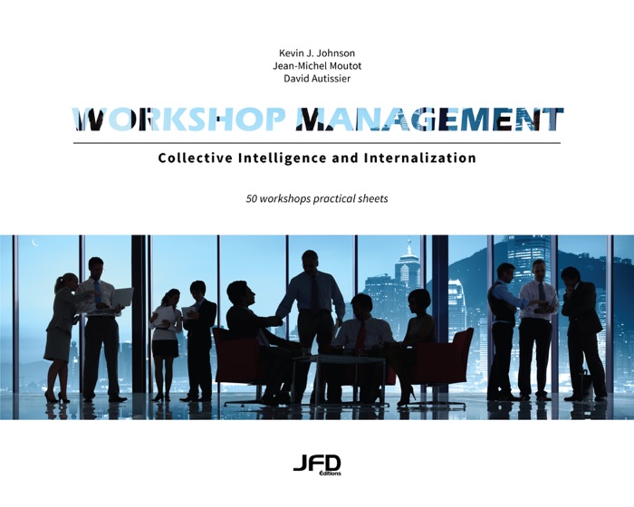Workshop Management: Collective Intelligence and Internalization