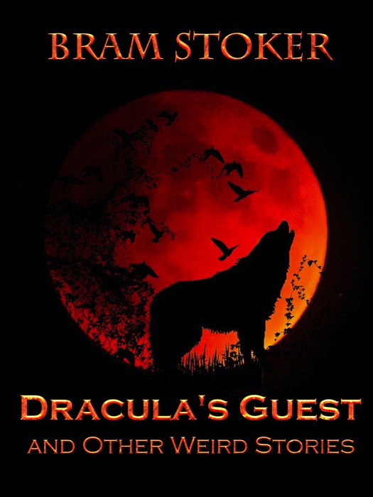 Dracula's Guest and Other Weird Stories
