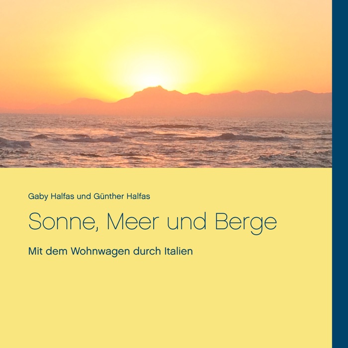 Sonne, Meer und Berge