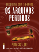 Os arquivos perdidos - Pittacus Lore