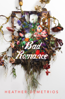 Heather Demetrios - Bad Romance artwork