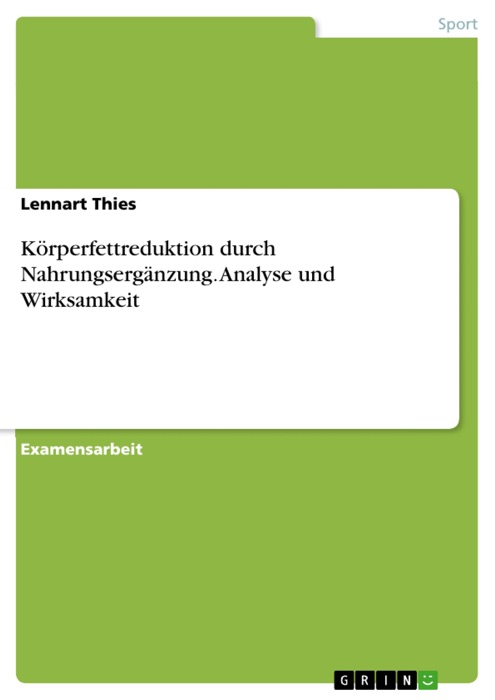 Körperfettreduktion durch Nahrungsergänzung. Analyse und Wirksamkeit