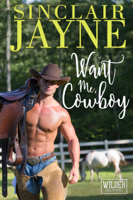 Sinclair Jayne - Want Me, Cowboy artwork