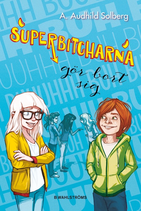 Superbitcharna 2 - Superbitcharna gör bort sig