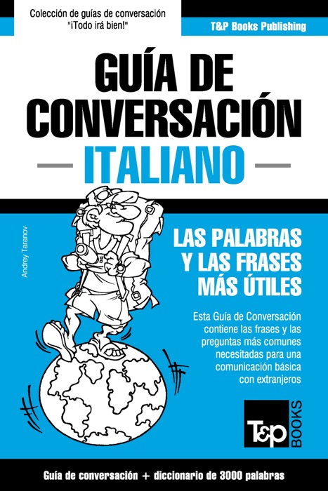 Guía de Conversación Español-Italiano y vocabulario temático de 3000 palabras