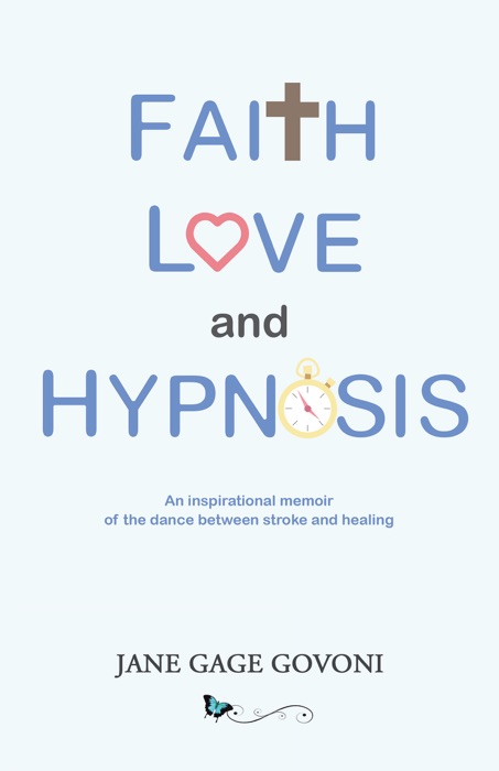 Faith Love and Hypnosis