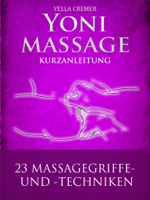 Yella Cremer - Yonimassage Kurzanleitung - 23 Massagegriffe und -techniken artwork