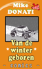 Van de winter geboren - Mike Donati