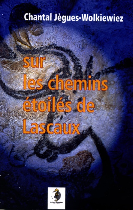 Sur les chemins étoilés de Lascaux