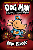 Dog Man: A Tale of Two Kitties: A Graphic Novel (Dog Man #3): From the Creator of Captain Underpants - Dav Pilkey