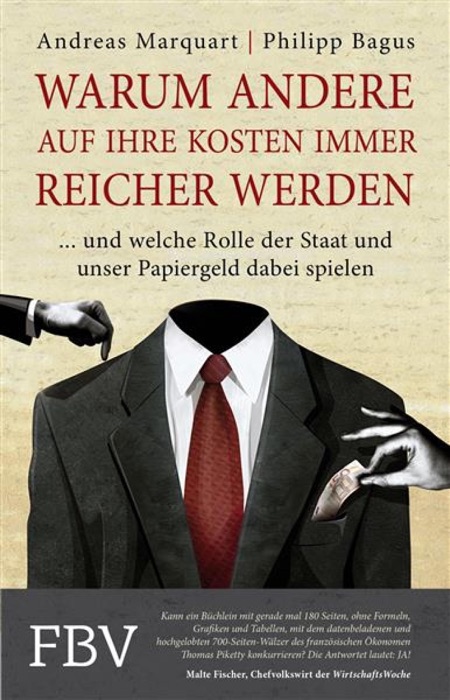Warum andere auf Ihre Kosten immer reicher werden