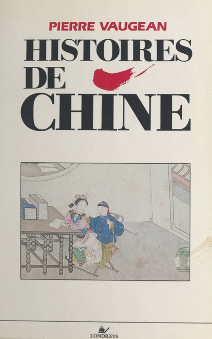 Histoires de Chine