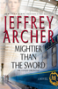 Mightier than the Sword - Jeffrey Archer