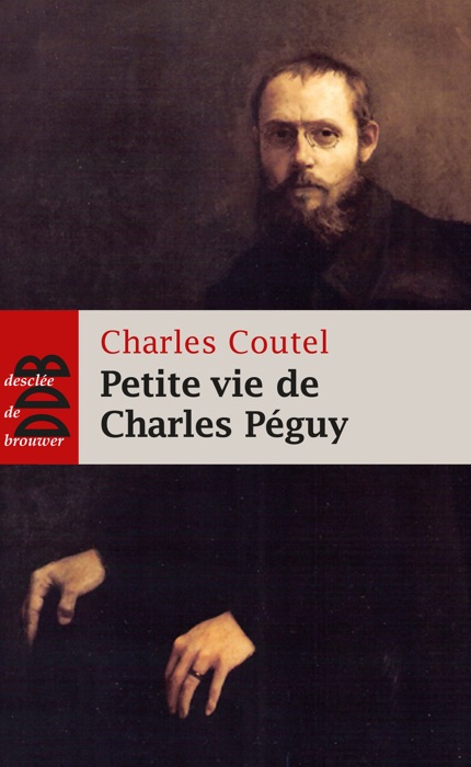 Petite vie de Charles Péguy