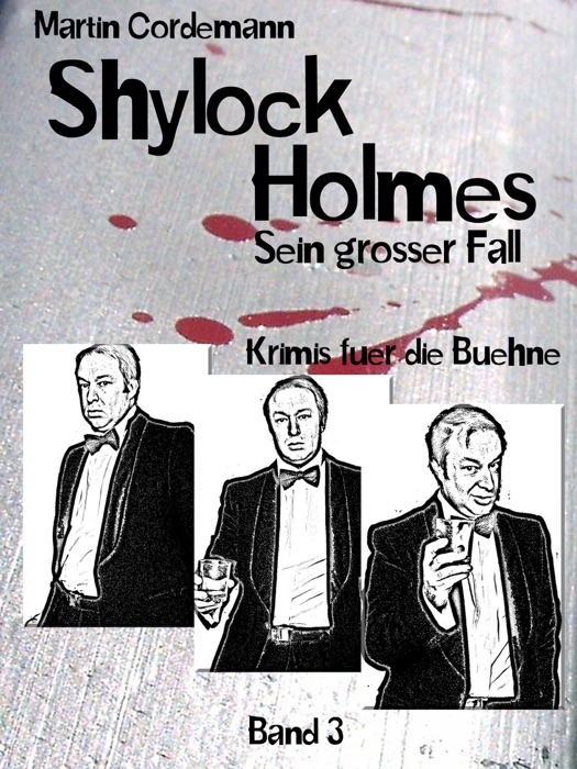 Shylock Holmes - Sein großer Fall