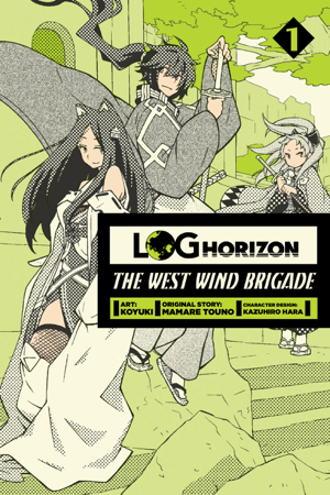 Read & Download Log Horizon: The West Wind Brigade, Vol. 1 Book by Koyuki, Mamare Touno & Kazuhiro Hara Online