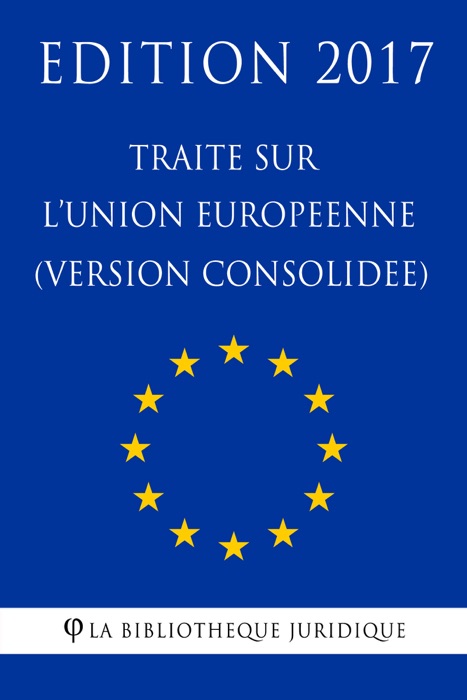 Traité sur l'Union Européenne (Version Consolidée)