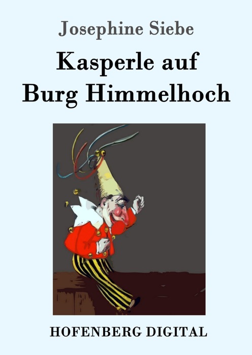 Kasperle auf Burg Himmelhoch