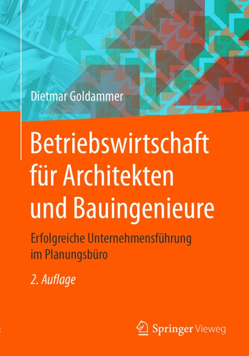 Betriebswirtschaft für Architekten und Bauingenieure