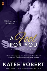 A Fool for You - Katee Robert by  Katee Robert PDF Download