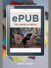 ePub: The Ebook of Choice - Bobby Graham