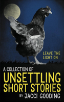 Jacci Gooding - A Collection of Unsettling Short Stories artwork