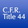 C.F.R. Title 44: Emergency Management and Assistance